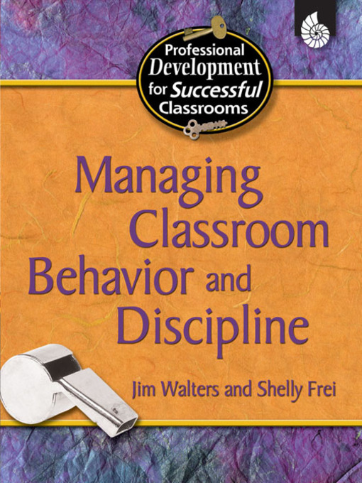 Title details for Managing Classroom Behavior and Discipline by Jim Walters - Available